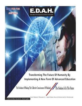 portada Education Developed to Advance Humanity: E-D-A-H (en Inglés)