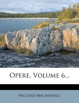portada Opere, Volume 6... (en Italiano)