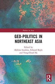 portada Geo-Politics in Northeast Asia (Politics in Asia) (in English)