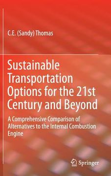 portada Sustainable Transportation Options for the 21st Century and Beyond: A Comprehensive Comparison of Alternatives to the Internal Combustion Engine (en Inglés)