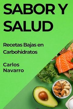 portada Sabor y Salud: Recetas Bajas en Carbohidratos