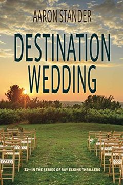 portada Destination Wedding: A ray Elkins Thriller: 11 (in English)