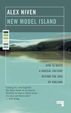 portada New Model Island: How to Build a Radical Culture Beyond the Idea of England (in English)