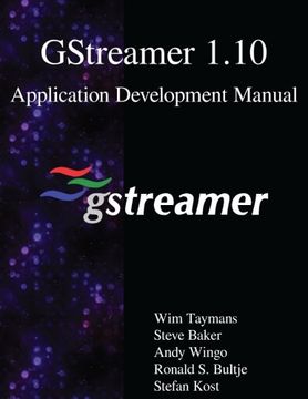 portada Gstreamer 1. 10 Application Development Manual (en Inglés)