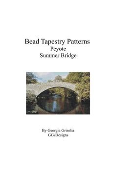 portada Bead Tapestry Patterns Peyote Summer Bridge