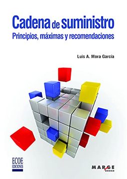 portada Cadena de Suministro. Principios, Máximas y Recomendaciones (in Spanish)