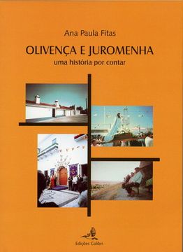 portada OLIVENÇA E JUROMENHAUMA HISTÓRIA POR CONTAR