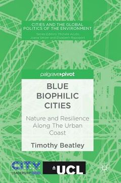 portada Blue Biophilic Cities: Nature and Resilience Along the Urban Coast (en Inglés)