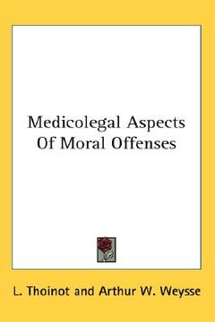 medicolegal aspects of moral offenses (en Inglés)