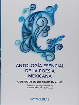 portada Antología Esencial de la Poesía Mexicana: Cien Poetas de los Siglos xv al xxi