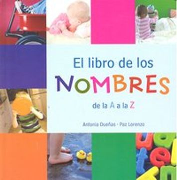 portada El libro de los nombres de la A a la Z/ The Book of Names from A to Z (Spanish Edition)