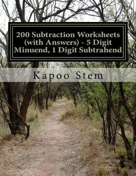 portada 200 Subtraction Worksheets (with Answers) - 5 Digit Minuend, 1 Digit Subtrahend: Maths Practice Workbook