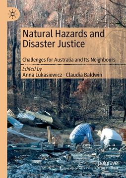 portada Natural Hazards and Disaster Justice: Challenges for Australia and Its Neighbours (en Inglés)