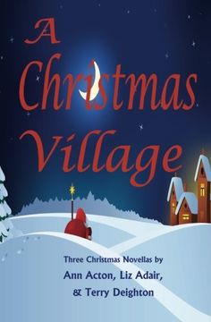 portada A Christmas Village: Three Christmas Novellas (en Inglés)
