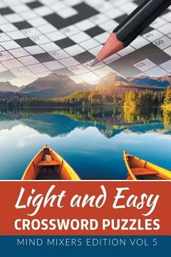 portada Light and Easy Crossword Puzzles: Mind Mixers Edition Vol 5 (en Inglés)