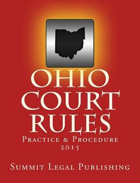 portada Ohio Court Rules 2015, Practice & Procedure (en Inglés)