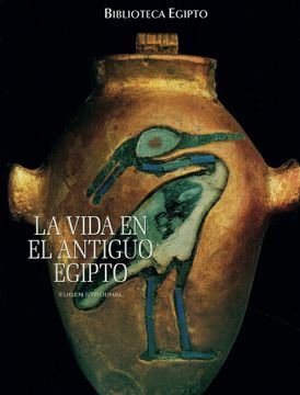 portada La Vida En El Antiguo Egipto (in Spanish)