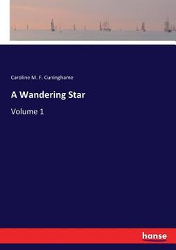 portada A Wandering Star: Volume 1 (in English)