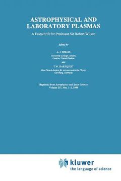 portada astrophysical and laboratory plasmas: a festschrift for professor sir robert wilson (en Inglés)