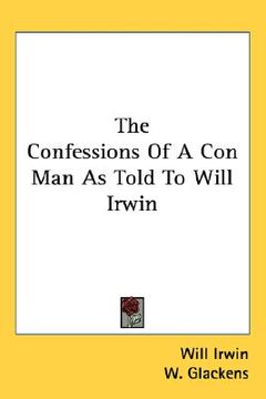portada the confessions of a con man as told to will irwin (in English)