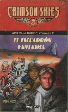 portada Crimson Skies: Alas de la Fortuna 2: El Escuadron Fantasma