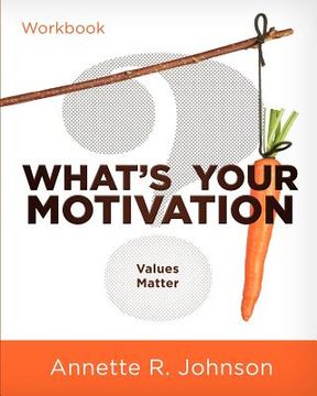 portada what's your motivation?: values matter (en Inglés)