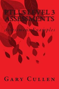 portada PTLLS Level 3 Assessments: Assessment Examples
