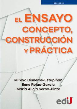 portada El Ensayo Concepto Construcción y Práctica (in Spanish)