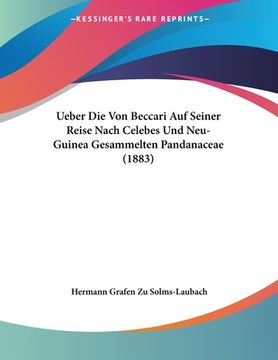 portada Ueber Die Von Beccari Auf Seiner Reise Nach Celebes Und Neu-Guinea Gesammelten Pandanaceae (1883) (in German)