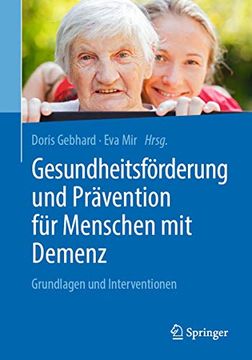 portada Gesundheitsförderung und Prävention für Menschen mit Demenz: Grundlagen und Interventionen (en Alemán)