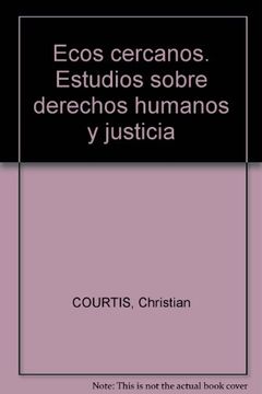portada ecos cercanos. estudios sobre derechos humanos y justicia (in Spanish)