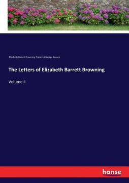 portada The Letters of Elizabeth Barrett Browning: Volume II (en Inglés)