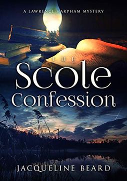 portada The Scole Confession (The Lawrence Harpham Mysteries) (en Inglés)