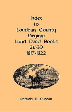 portada index to loudoun county, virginia land deed books, 2v-3d 1817-1822 (in English)