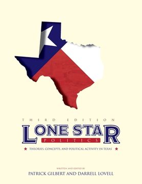 portada Lone Star Politics: Theories, Concepts, and Political Activity in Texas (en Inglés)