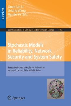 portada Stochastic Models in Reliability, Network Security and System Safety: Essays Dedicated to Professor Jinhua Cao on the Occasion of His 80th Birthday (en Inglés)
