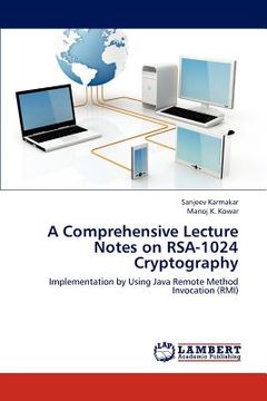 portada a comprehensive lecture notes on rsa-1024 cryptography (en Inglés)