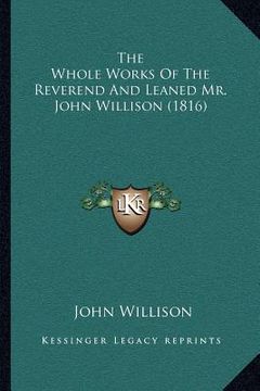 portada the whole works of the reverend and leaned mr. john willison (1816) (en Inglés)