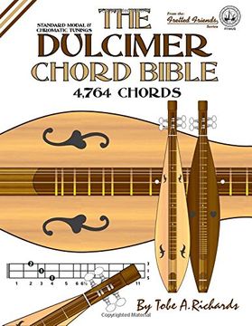 portada The Dulcimer Chord Bible: Standard Modal & Chromatic Tunings (Fretted Friends Series)