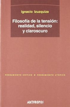 portada Filosofía de la Tensión. Realidad, Silencio y Claroscuro (in Spanish)
