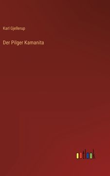 portada Der Pilger Kamanita (en Alemán)