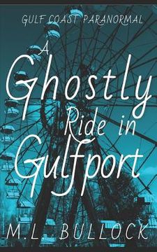 portada A Ghostly Ride in Gulfport (in English)