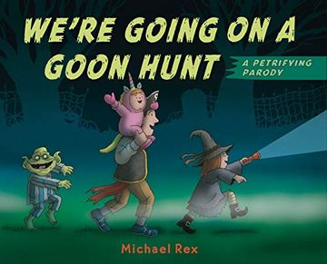 portada We're Going on a Goon Hunt (en Inglés)