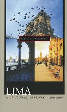 portada Lima: A Cultural History (Cityscapes) (in English)
