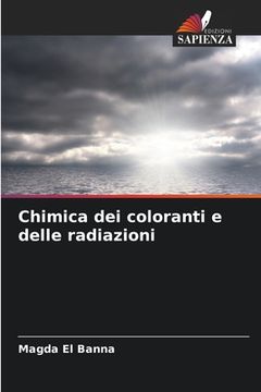 portada Chimica dei coloranti e delle radiazioni (in Italian)