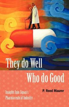 portada they do well who do good: insights into japan's pharmaceutical industry (en Inglés)