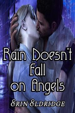 portada Rain Doesn't Fall on Angels (en Inglés)