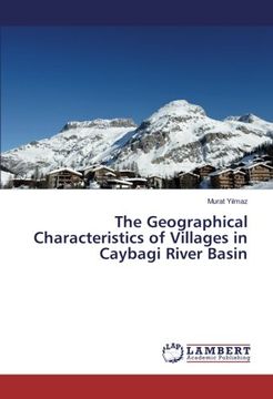 portada The Geographical Characteristics of Villages in Caybagi River Basin