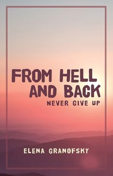 portada From Hell and Back: Never Give Up