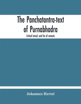 portada The Panchatantra-Text Of Purnabhadra. Critical Introd. And List Of Variants (en Inglés)
